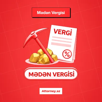 Azərbaycanda vergilər: mədən vergisi.